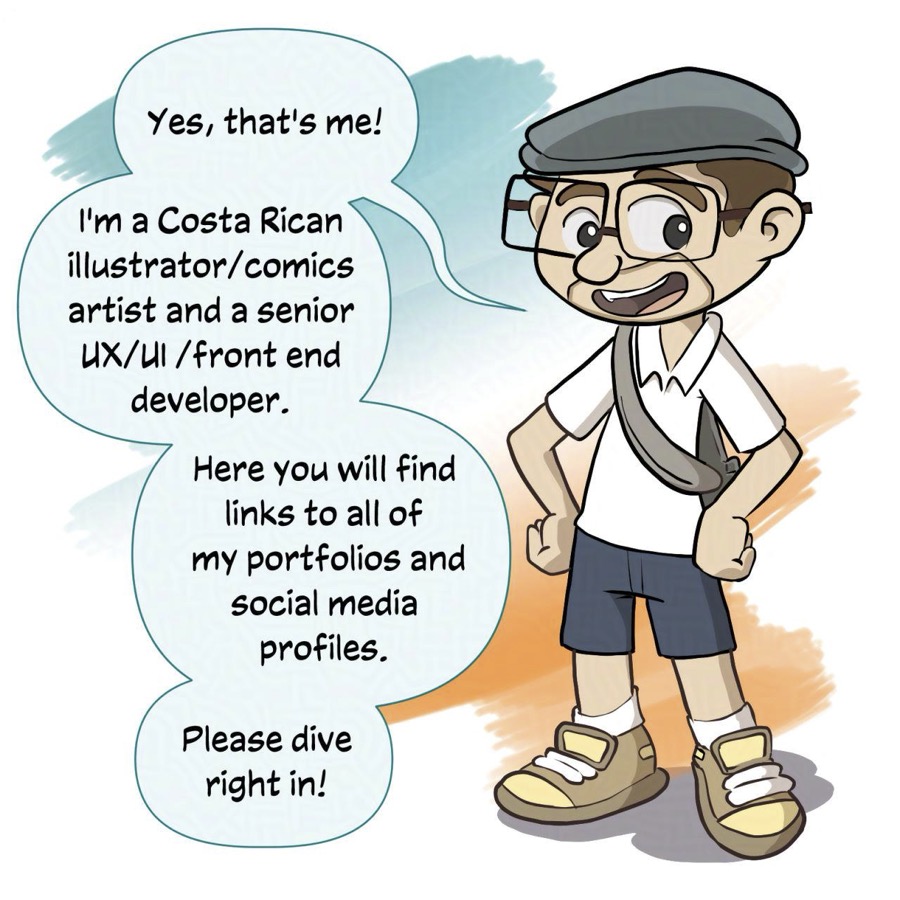 AZM Mascot Intro: I'm a Costa Rican Illustrator/comics artist and a senior UX/UI front end developer. Here you will find links to all of my portfolios and social media profiles.